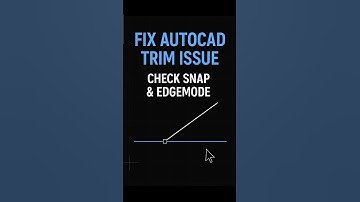 AutoCAD Trim Not Working? 3 Quick Fixes (EDGEMODE, Snap & Projection)