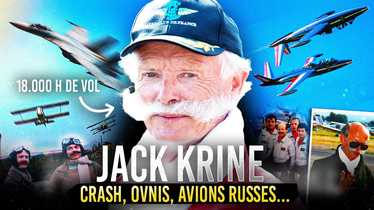 CRASH, PATROUILLE DE FRANCE, SU-27, OVNIS… LA LÉGENDE JACK KRINE