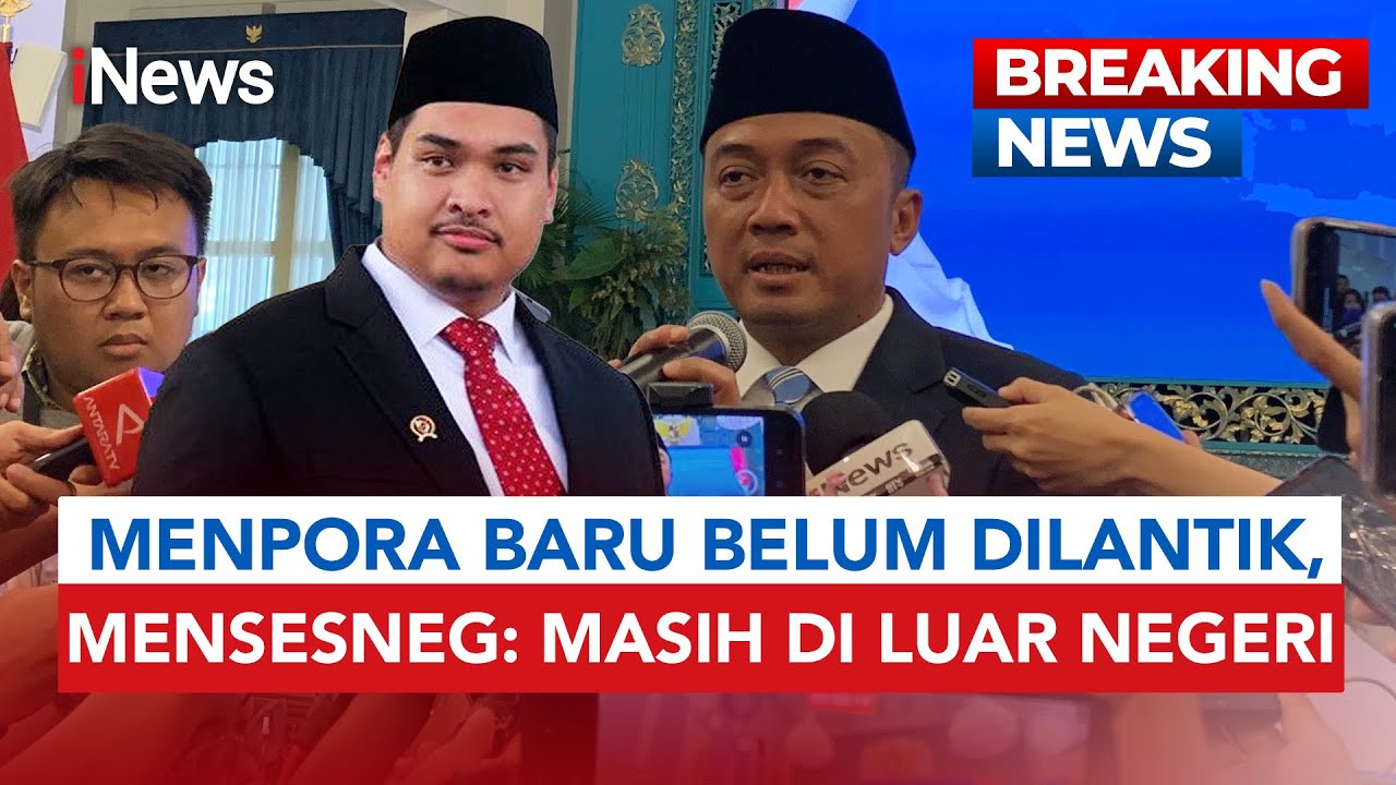 Terungkap! Ini Alasan Menpora Pengganti Dito Ariotedjo Belum Dilantik | BREAKING NEWS (8/9)