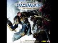 Warhammer 40000 Space Marines Full OST
