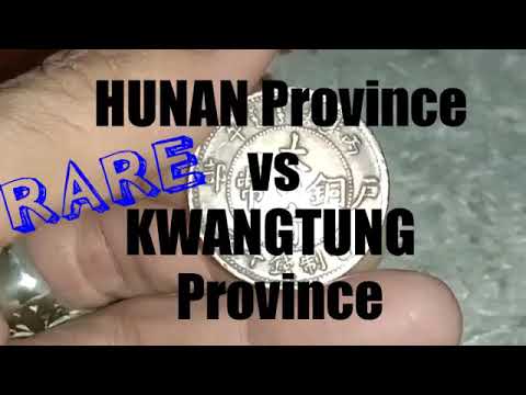 KWANG-TUNG PROVINCE Vs HUNAN PROVINCE RARE COIN