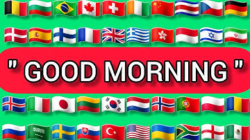 How To Say " GOOD MORNING " In 30 Languages