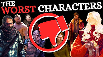 Mijn meest gehate ASOIAF-personages