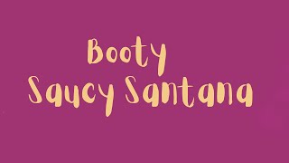 [1 HOUR 🕐] Saucy Santana Booties feat Latto(Lyrics)