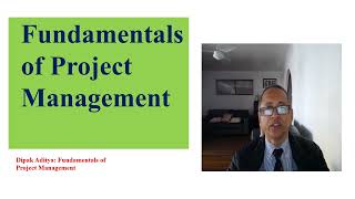 Fundamentals of Project Management. Dipak Aditya, Aug 2022.