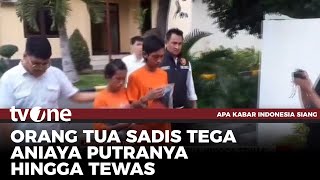 Sering Minta Uang Jajan, Orang Tua Aniaya Bocah Hingga Tewas | AKIS tvOne