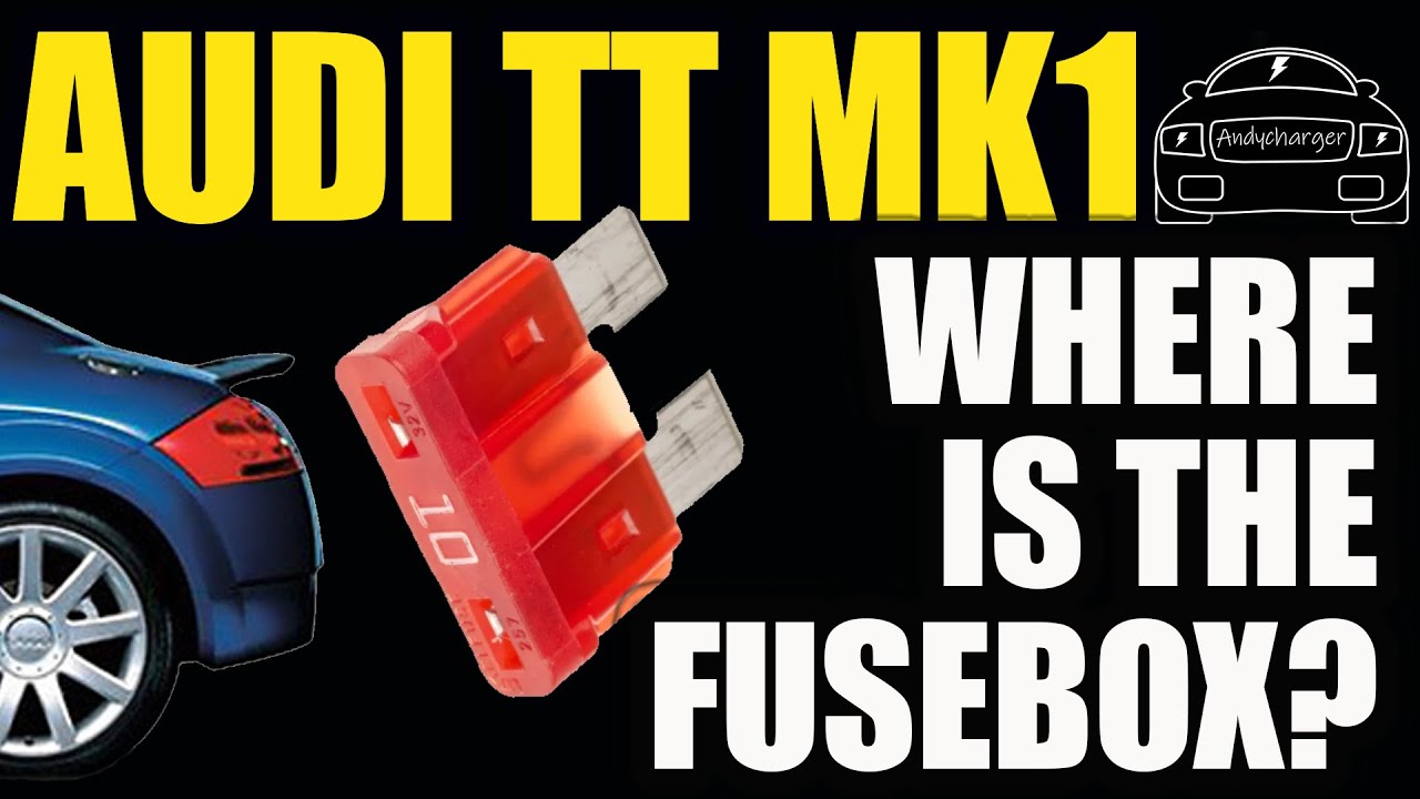 Audi TT Mk1 8N - Fusebox location and additional fuses - YouTube