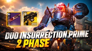 duo 2 phase Insurrection Prime prismatic hunter