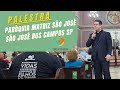 Padre robson oliveira  palestra em so jos dos campos aovivo