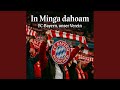 In Minga Dahoam FC Bayern Unser Verein
