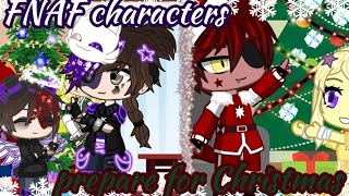 🎄How FNAF characters prepare for Christmas?🎄 // Gacha FNAF // My AU