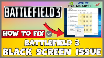 How to Fix Battlefield 3 Black Screen ISSUE | 2023 Easy Fix #updated