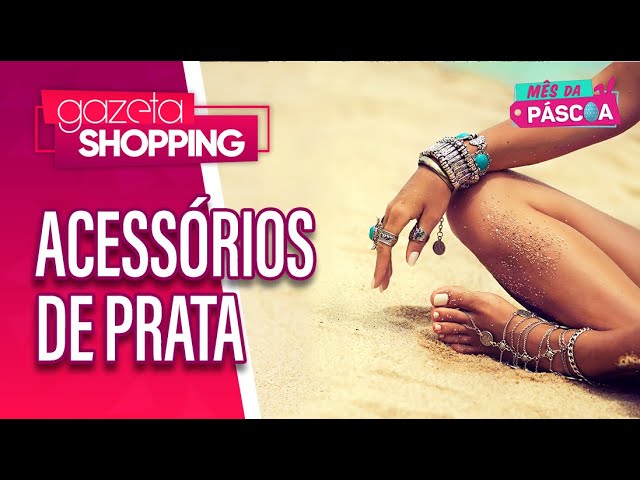 Acessórios de prata | Thai Bali Pratas | Gazeta Shopping | #MêsDaPáscoa2024 Acessórios de prata | Thai Bali Pratas | Gazeta Shopping | #MêsDaPáscoa2024