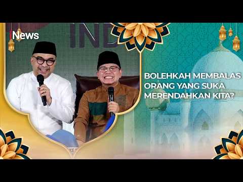 [FULL] Bolehkah Membalas Orang yang Suka Merendahkan Kita? | Cahaya Hati Indonesia