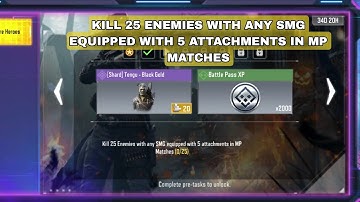 KILL 25 ENEMIES WITH ANY SMG EQUIPPED WITH 5 ATTACHMENTS IN MP MATCHES - CODM