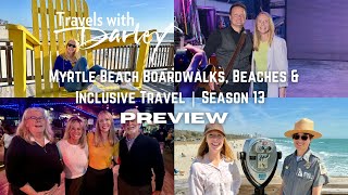 Season 13 Preview: Myrtle Beach Boardwalks, Beaches & Inclusive Travel | Travels with Darley