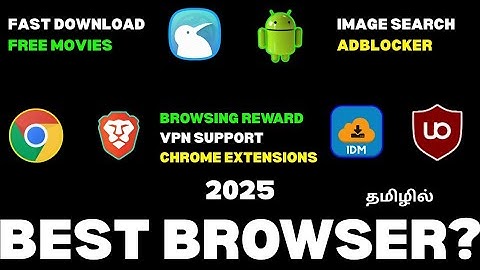 Best Android Browser 2025 - தமிழ் - Movie Streaming, Fast Download, Browsing Reward