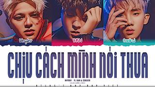 RHYDER - CHỊU CÁCH MÌNH NÓI THUA ft. Ban & Coolkid | Color Coded Lyrics