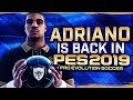 CRAZY 99 SHOT POWER ADRIANO IS BACK ON PES!!!
