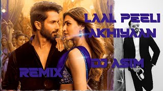 LAAL PEELI AKHIYAN  REMIX DJ ASIM 2024