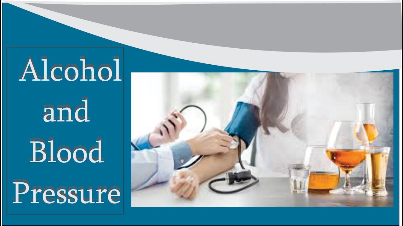 LIFE -THREATENING BEHAVIOUR OF ALCOHOL AND BLOOD PRESSURE 