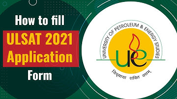How to Fill ULSAT 2021 Application Form?