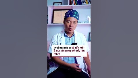 Ngực lép nên cấy mỡ hay sử dụng túi độn | Bác sĩ Trọng #shorts