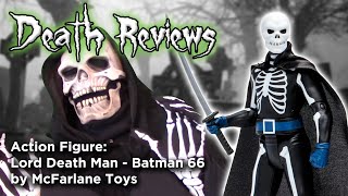 Death Reviews: Lord Death Man - Batman '66 - McFarlane Toys