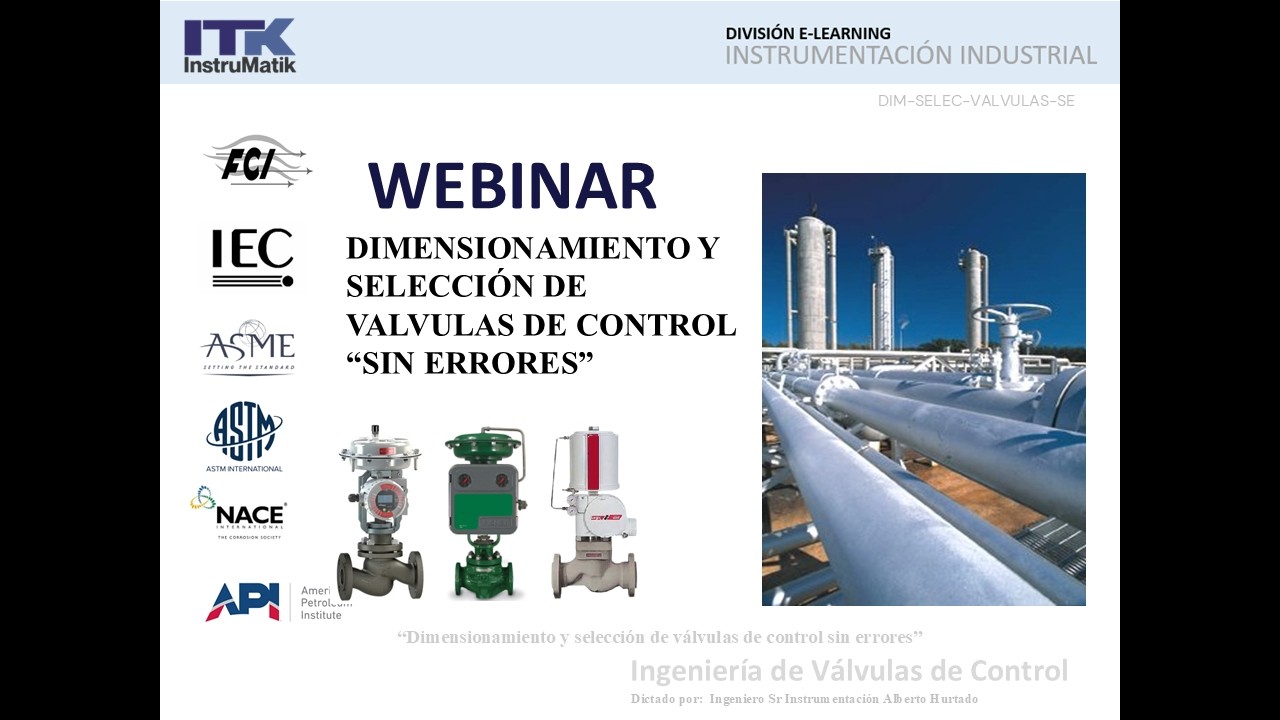 WEBINAR Dimensionamiento y selección de Válvulas de control. Pasos para seleccionar sin errores