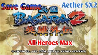 Install Save Game and Gameplay Basara Heroes 2 Aether SX2 Android