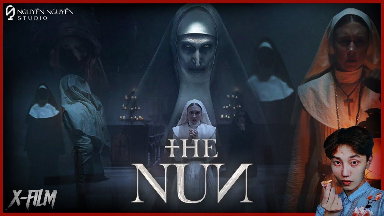 [X-F]: THE NUN - NGUỒN GỐC CỦA ÁC QUỶ MA SƠ VALAK - YouTube