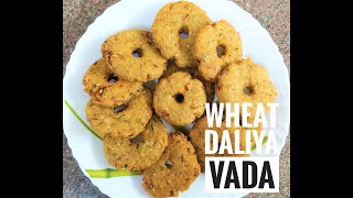 Left over Wheat Daliya Upma Vada Recipe || Wheat rava upma vada || wheat rava vada || Rava vada ||