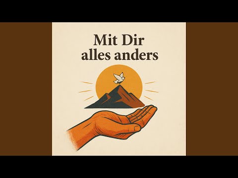 Mit Dir alles anders