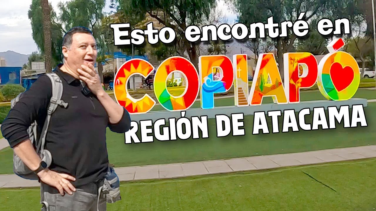 Explorando la encantadora Ciudad de Copiapó Chile, en Atacama