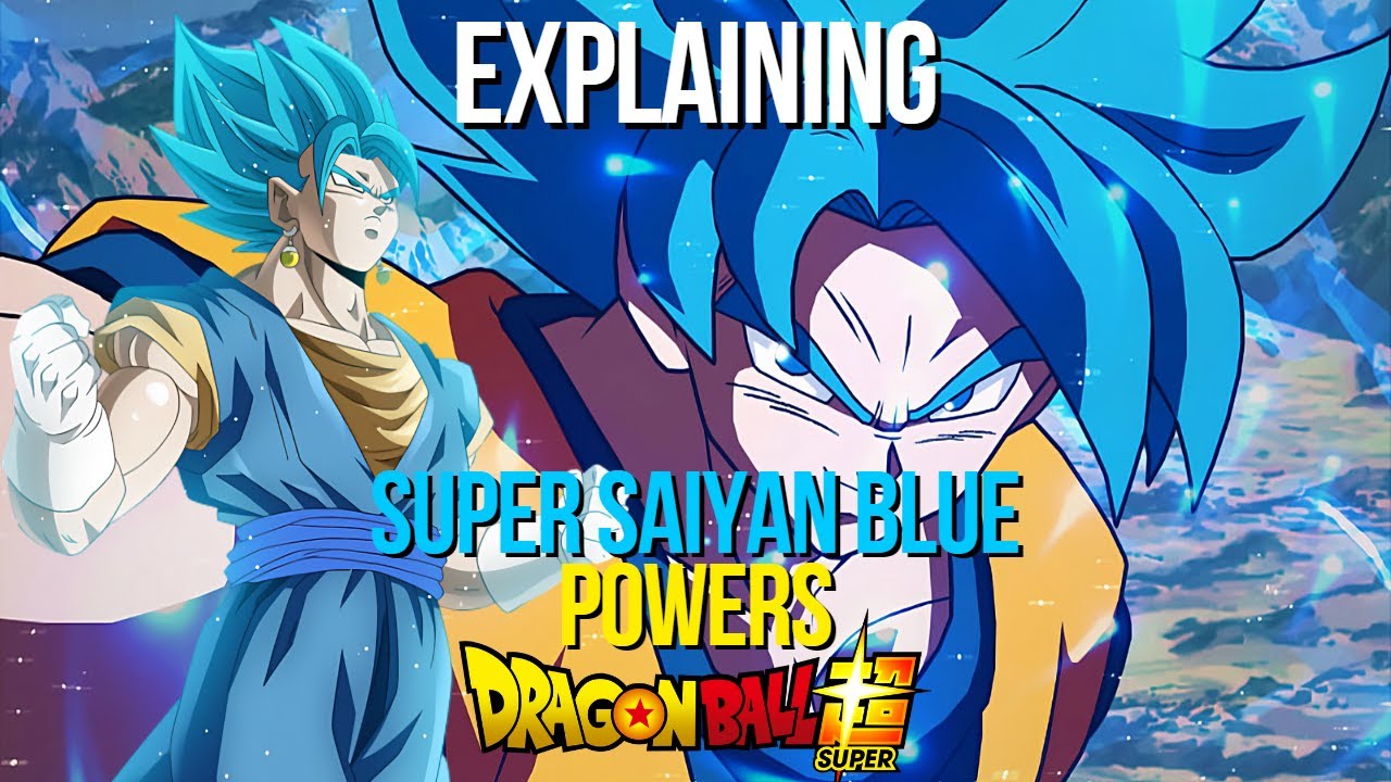 Dragon Ball: Super Saiyan Blue, Explained