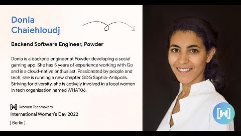 IWD 2022 - WTM Berlin | Donia Chaiehloudj  |  Honey I shrunk the Gophers!