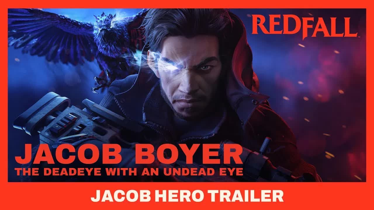 Redfall - The Deadeye  Jacob Hero Trailer 
