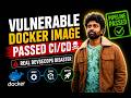 Vulnerable Docker Image Passed CI/CD Pipeline | DevSecOps