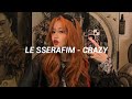 LE SSEEAFIM 르세라핌 CRAZY Easy Lyrics