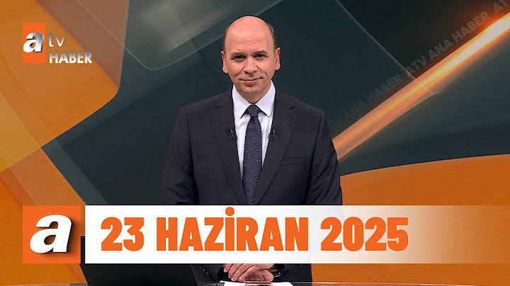 atv Ana Haber | 23 Haziran 2025