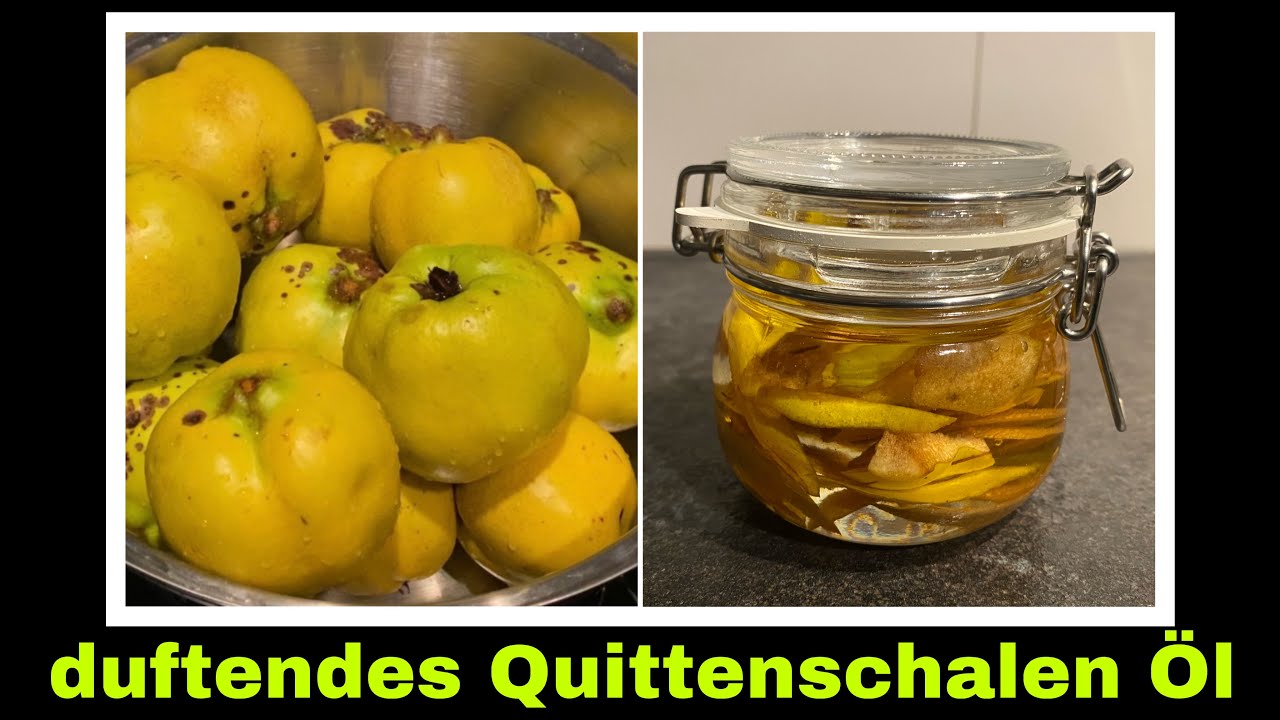 Quittenöl aus Quittenschalen | Quitten Rezept für Mazerat / Ölauszug | Selbstversorgung