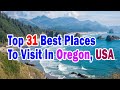 Top 31 Best Places To Visit In Oregon USA, Oregon Best place tourism