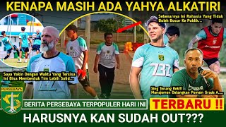 Manajemen Persebaya Berbohong⁉️ Yahya Alkatiri Masih Ada🔥 Transfer Pemain Persebaya📝Pemain Grade A