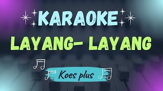 Koes Plus Layang Layang KARAOKE Original #koesplus #koespluskaraoke