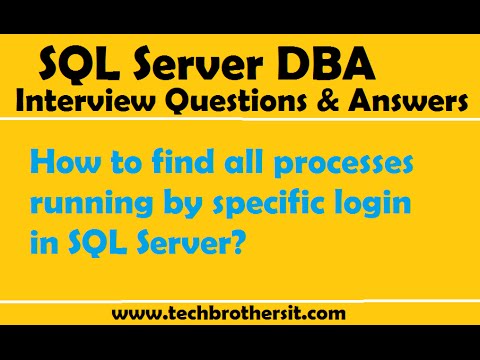 How to find all processes running by specific login in SQL Server