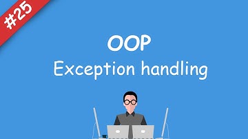 #25 [oop] - Exception handling