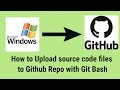 How to upload files to github from Git Bash on Windows from scratch