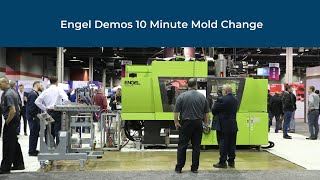 Engel demos 10 Minute Mold Change