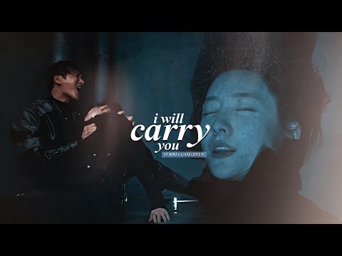 Yi Soo & Gang Hyun › 𝐈 𝐖𝐢𝐥𝐥 𝐂𝐚𝐫𝐫𝐲 𝐘𝐨𝐮 [Flex X Cop +1x12] MV