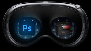 Photo Editing using Adobe Photoshop on Apple Vision Pro